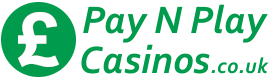 Pay N Play Casinos